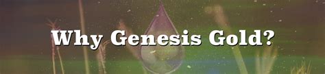 why genesis gold genesis gold and the hormone queen