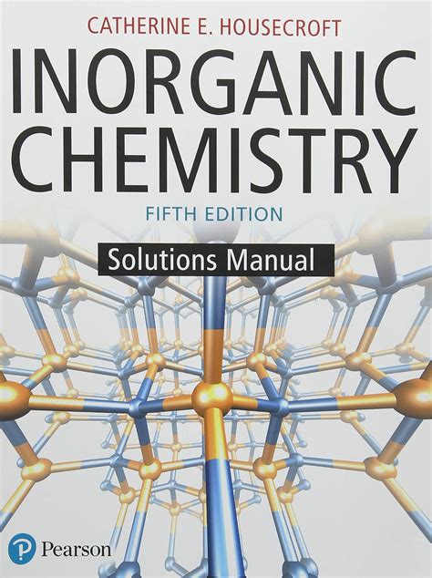 Inorganic Chemistry Solutions Manual Housecroft Catherine Amazonde