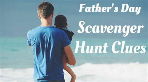 One of the most special moments in a man's life is the day he becomes a father. Father's Day Scavenger Hunt Clues | Scavenger hunt clues, Treasure hunt clues, Scavenger hunt