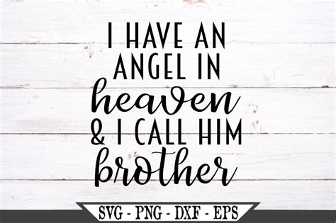 I Have An Angel In Heaven And I Call Him Brother Svg 481359 Svgs