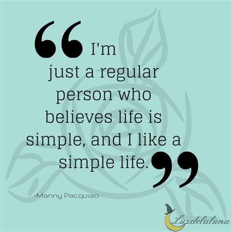 15 Great And Inspiring Simple Life Quotes Luzdelaluna Simple Life