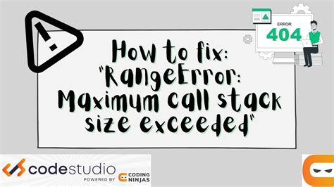 JavaScript RangeError Maximum Call Stack Size Exceeded Coding Ninjas