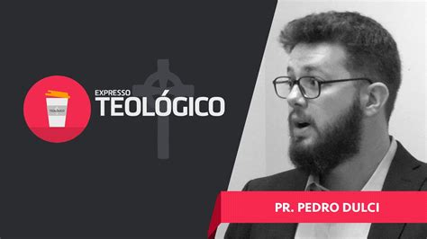 Entrevista com Pedro Dulci Ortodoxia e Ortopraxia Expresso Teológico YouTube