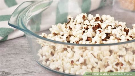 How To Make Homemade Popcorn With Pictures Wikihow