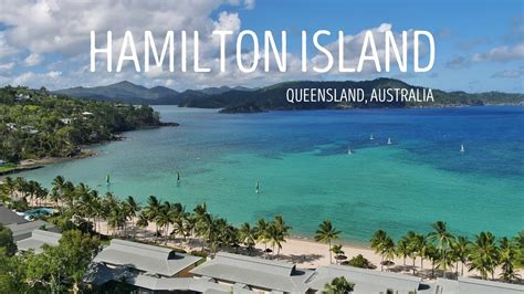 Hamilton Island Holiday Queensland Australia Youtube