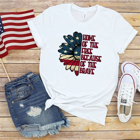 Home Of The Free Because Of The Brave T Shirt Patriotic Etsy In 2020 Patriotic Shirts