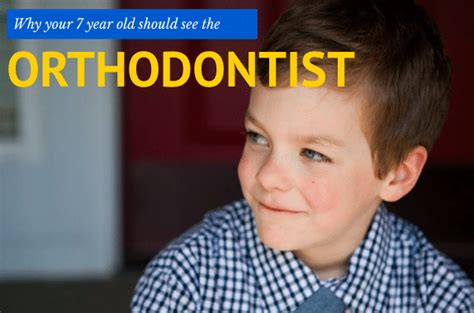 Why 7 Years Old Is The Age Your Child Should See The Orthodontist