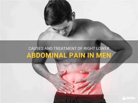 Causes And Treatment Of Right Lower Abdominal Pain In Men MedShun