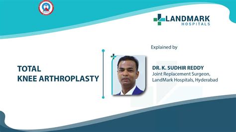 Total Knee Arthroplasty Explained By Dr K Sudhir Reddy Joint