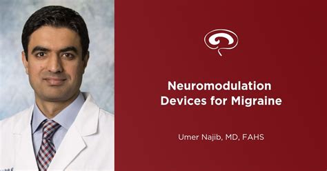 Neuromodulation As A Treatment For Migraine Ahs