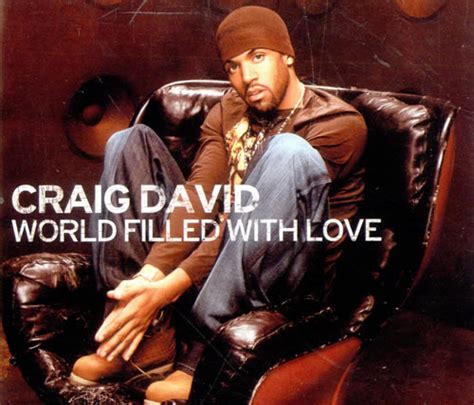 Craig David World Filled With Love Lyrics Genius Lyrics