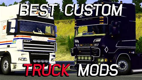 Ets2 Best Truck Mods 141 142 Youtube