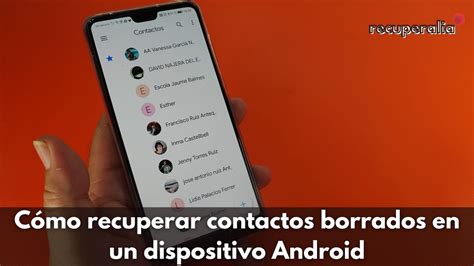 Cómo Recuperar Contactos Borrados En Un Dispositivo Android