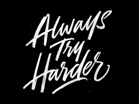 Always Try Harder By Max Pirsky On Dribbble