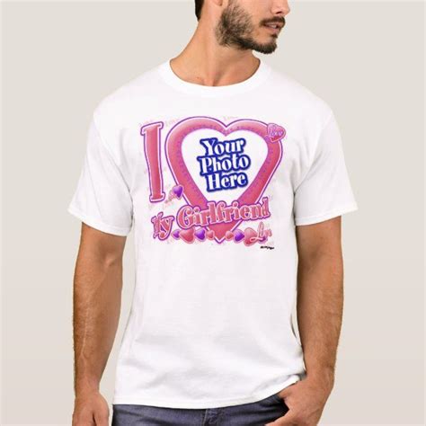 I Love My Girlfriend Pinkpurple Photo T Shirt I Love