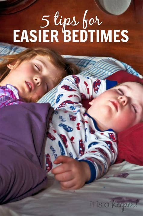 5 Tips For Easier Bedtimes It Is A Keeper