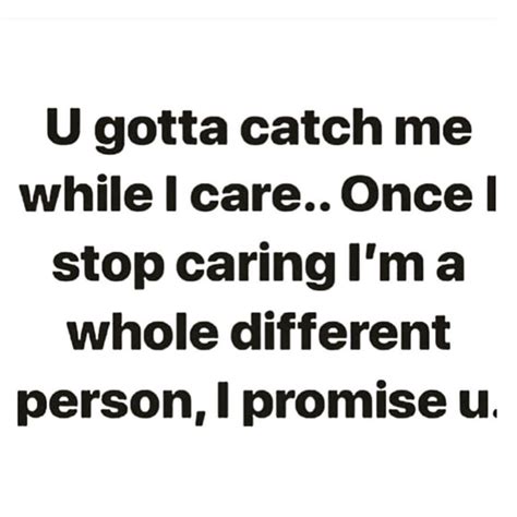 Drop A 💯 If You Can Relate Caring Quotes Relationships I Care