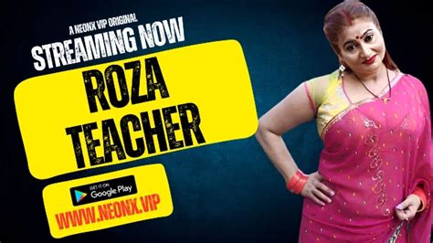 Roza Teacher 2023 Uncut Desi Xxx Film Neonx Nangivideo Desi
