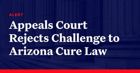Appeals Court Rejects Challenge To Arizona Cure Law Democracy Docket