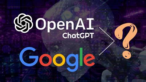 Is OpenAI ChatGPT The New Google Killer