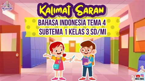 Kalimat Saran Kelas 3 Sd Bahasa Indonesia Tema 4 Subtema 1