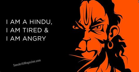 I Am A Hindu And I Am Tired And Angry Sanskriti Hinduism And Indian