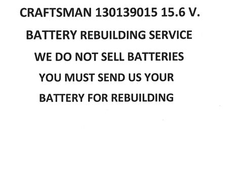 Craftsman 130139015 156 V Rebuilding Service Upgraded To 2200 Mah