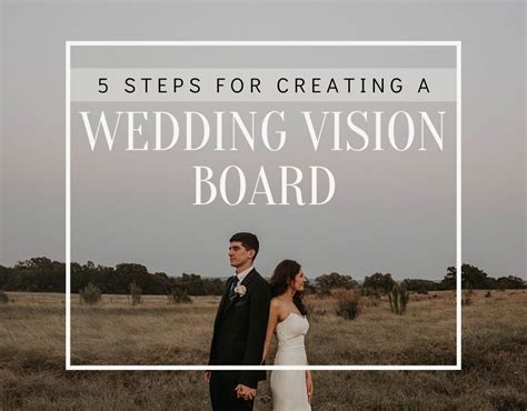 5 Steps For Creating A Wedding Vision Board Nikkolas Nguyen