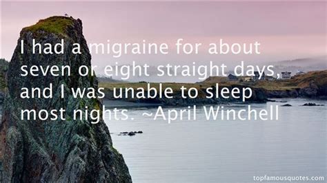 Explore our collection of motivational and famous quotes by authors you know migraine quotes. Migraine Quotes: best 22 famous quotes about Migraine