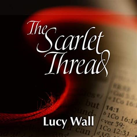 The Scarlet Thread By Lucy Wall Audiobook Audibleca
