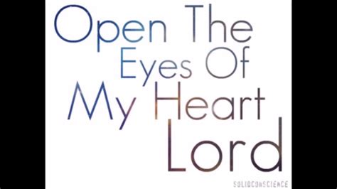 Open The Eyes Of My Heart Lord Youtube