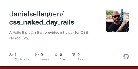 GitHub Danielsellergren Css Naked Day Rails A Rails Plugin That Provides A Helper For CSS