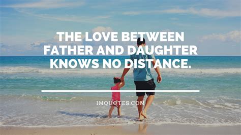 New Wishes Heartwarming Quotes On Father Daughter Bond In 2023