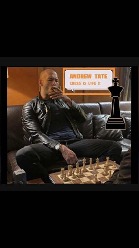 Andrew Tate Compares His Life To A Chess Game