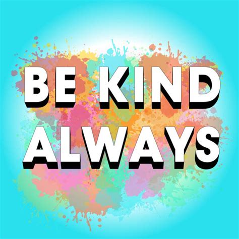 Be Kind Always | Listen via Stitcher for Podcasts