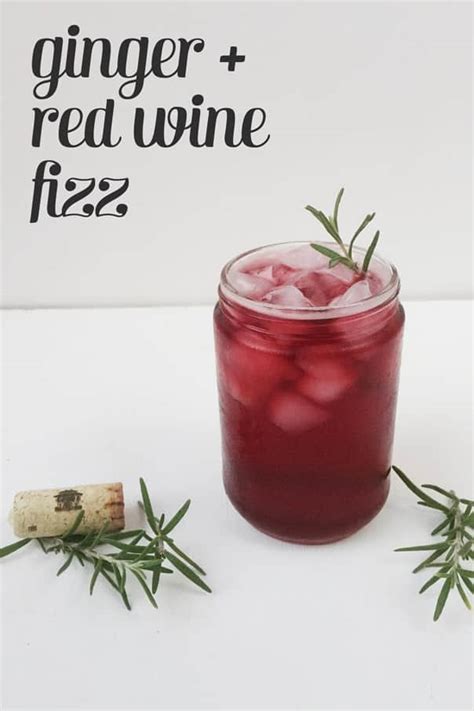 Ginger Red Wine Fizz Feast West