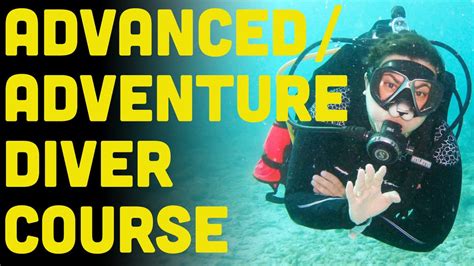 what to expect on your advanced open water scuba diver course youtube