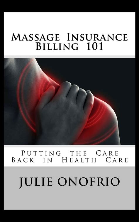 Massage Insurance Billing 101 Ebook Massage Marketing Massage