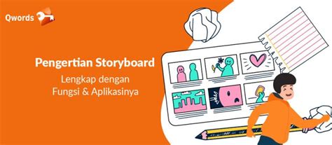 Pengertian Storyboard Beserta Fungsi And Aplikasinya Qwords
