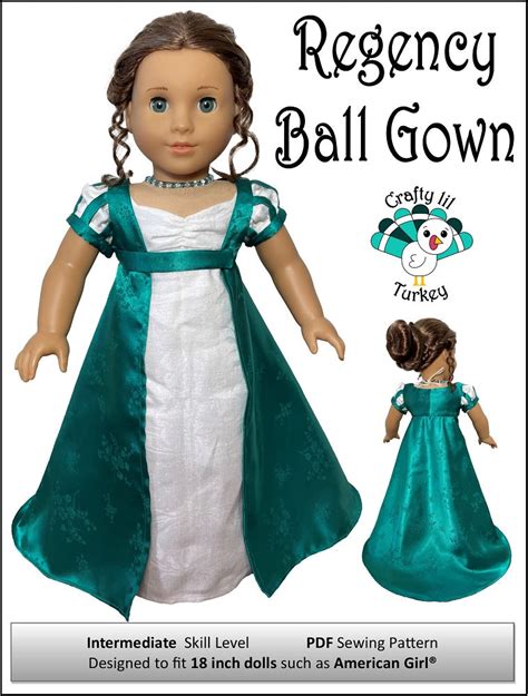 crafty lil turkey regency ball gown doll clothes pattern for 18 dolls