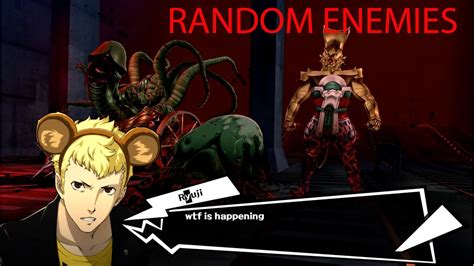 Persona 5 But The Enemies Are Completely RANDOM YouTube