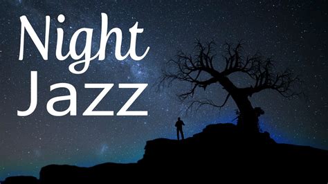 Night Jazz Music Chill Lounge Background Jazz Music Stress Relief