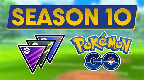 Go Battle League Season 10 Update Details Pokemon Go Youtube