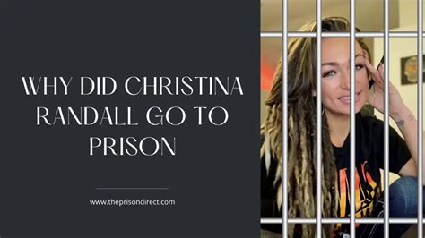 Why Did Christina Randall Go To Prison The Prison Direct