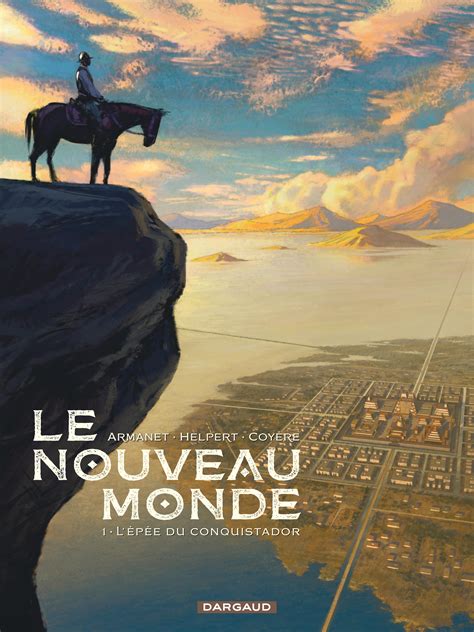 Le Nouveau Monde Tome 1 Le Nouveau Monde T1 Bd Éditions Dargaud