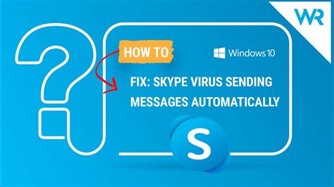 Fix Skype Virus Sending Messages Automatically Youtube
