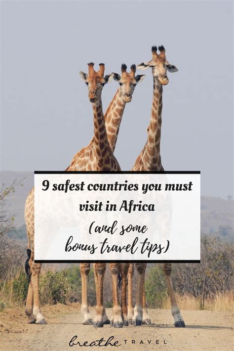 9 Safest Countries You Must Visit In Africa And Some Bonus Travel Tips Breathe Travel