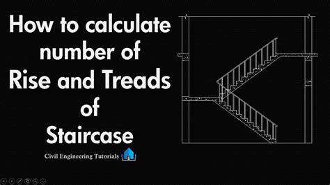 The width of the stair opening is 36 inches or the actual width of the stairway, whichever is greater. How to calculate number of Rise and Treads of Staircase ...