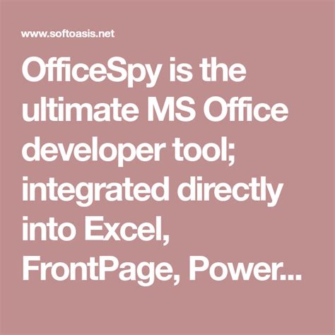 Officespy Is The Ultimate Ms Office Developer Tool Integrated Directly