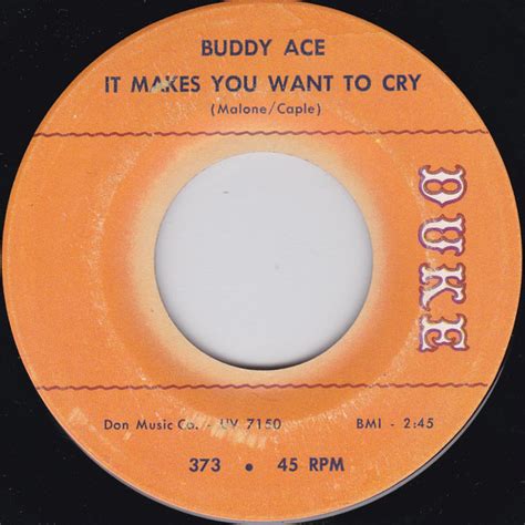 Buddy Ace It Makes You Want To Cry 1964 Vinyl Discogs
